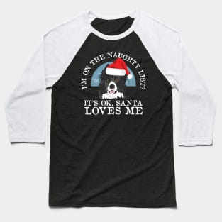 Funny Naughty Dog Lovers Border Collie Christmas Gift Baseball T-Shirt